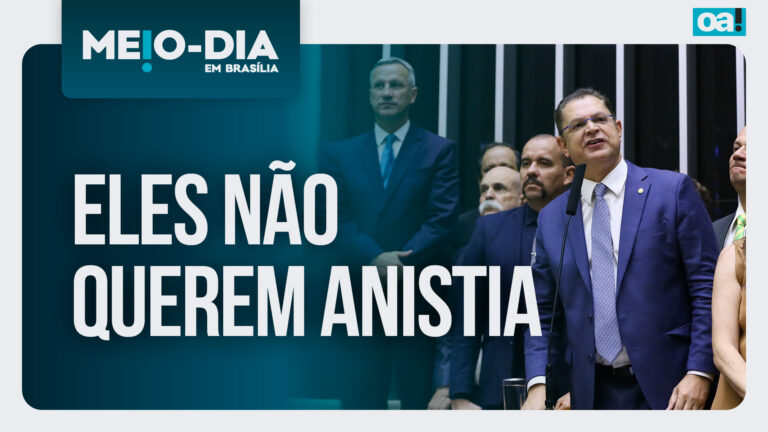 Meio-Dia em Brasília: Eles não querem a anistia