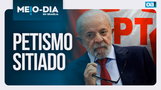 Meio-Dia em Brasília: Petismo sitiado
