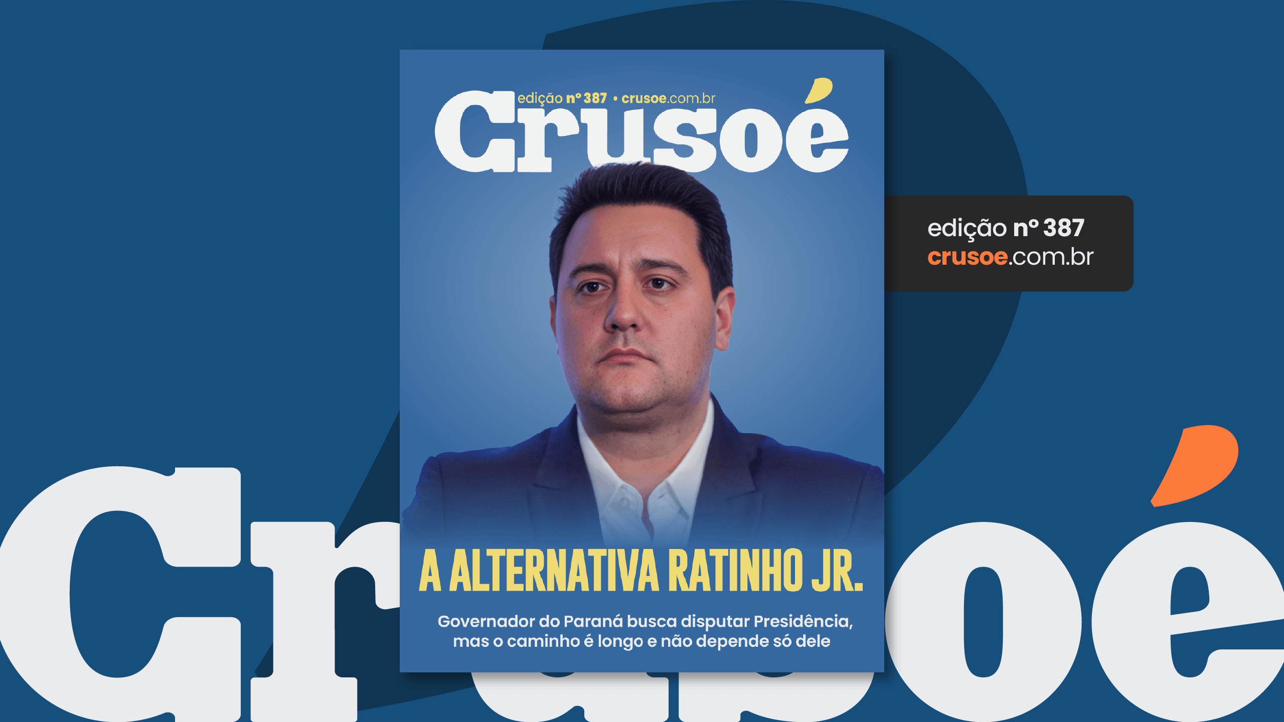 Crusoé: A alternativa Ratinho Jr. 