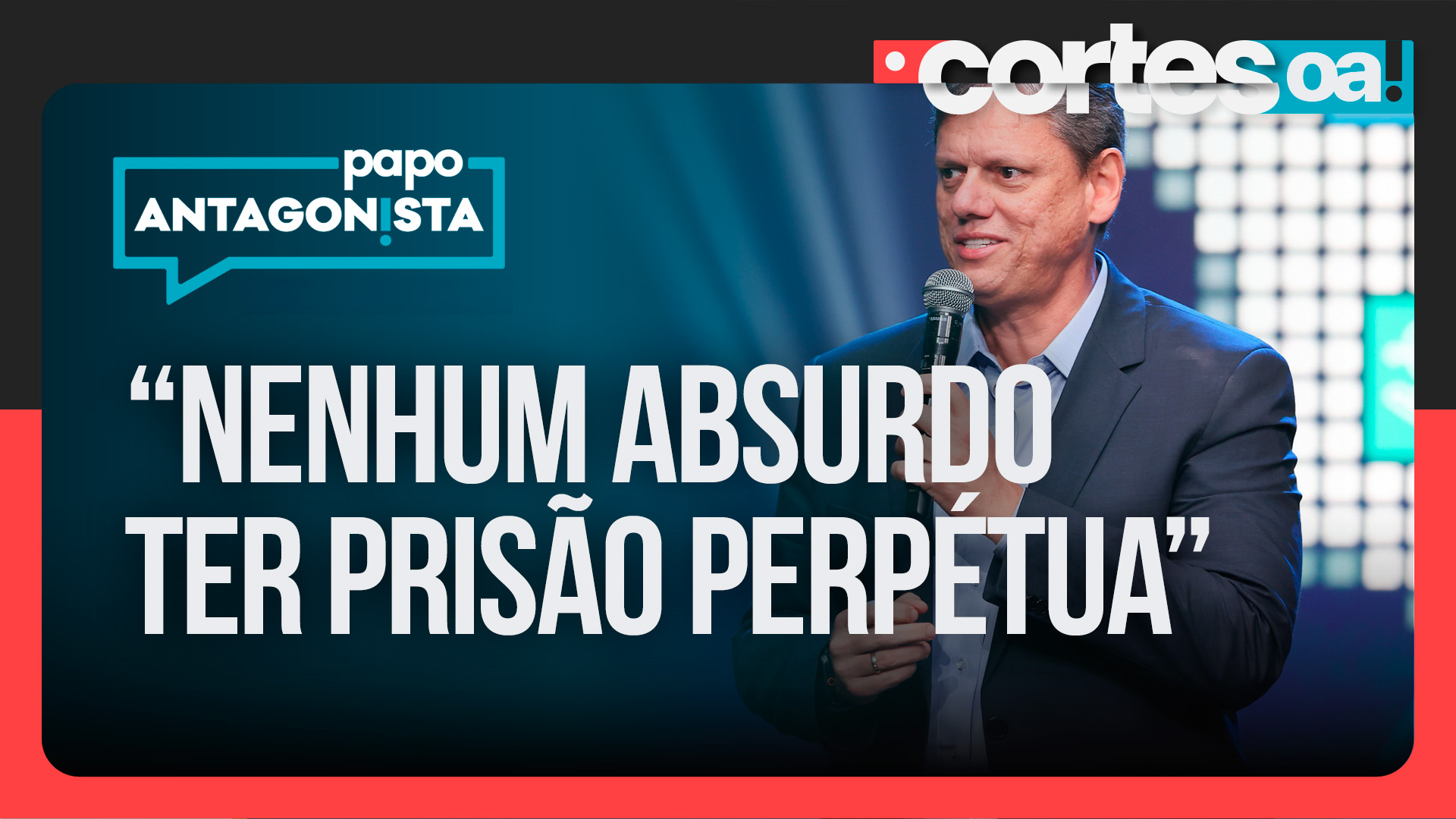 Advogados analisam declaração de Tarcísio sobre prisão perpétua no Brasil