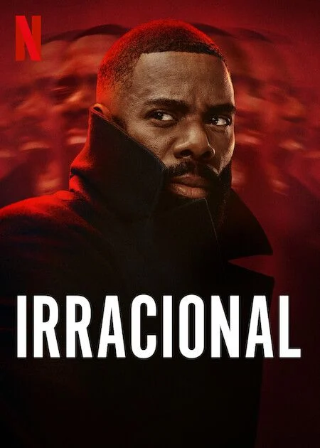 Capa da série 'Irracional', disponível na Netflix - Reprodução/Netflix