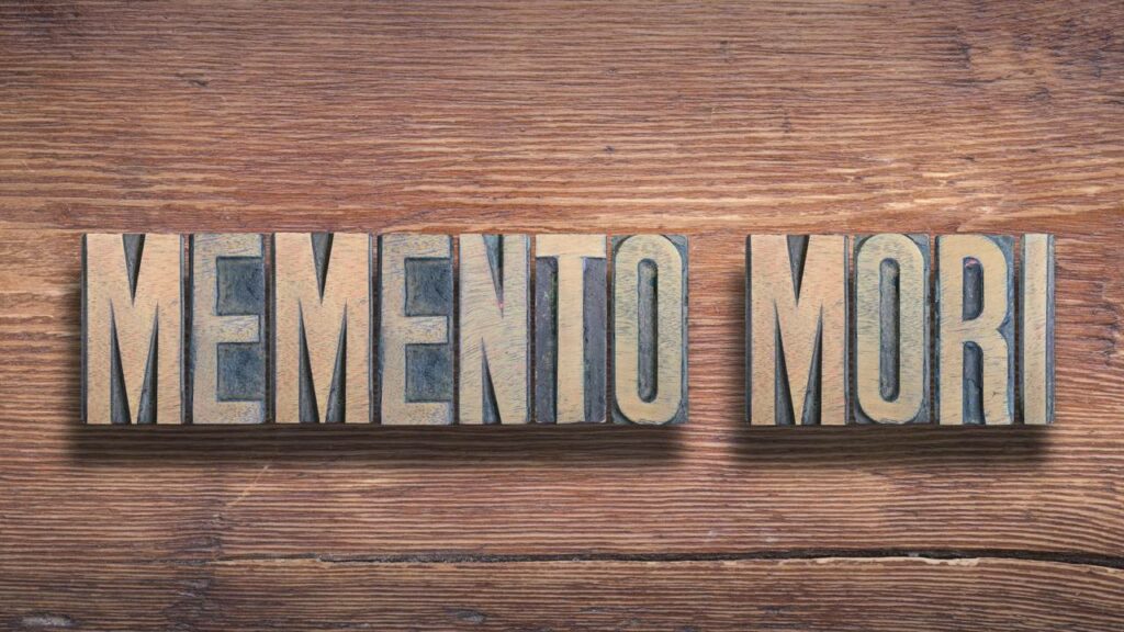 O que significa 'memento mori' e como isso pode mudar sua vida