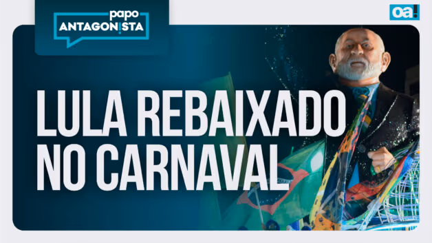 Papo Antagonista: Lula rebaixado no Carnaval / Moraes com sangue nos olhos