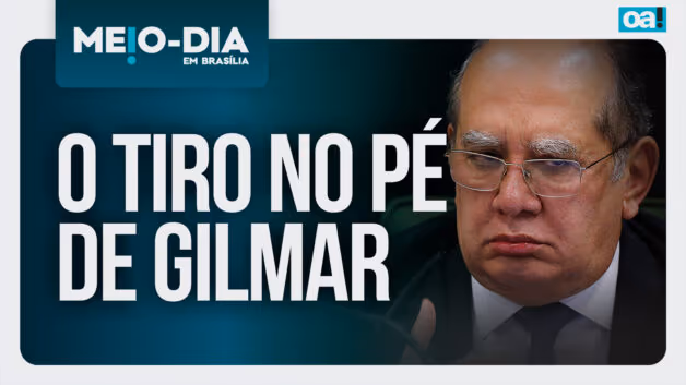 Meio-Dia em Brasília: O tiro no pé de Gilmar Mendes