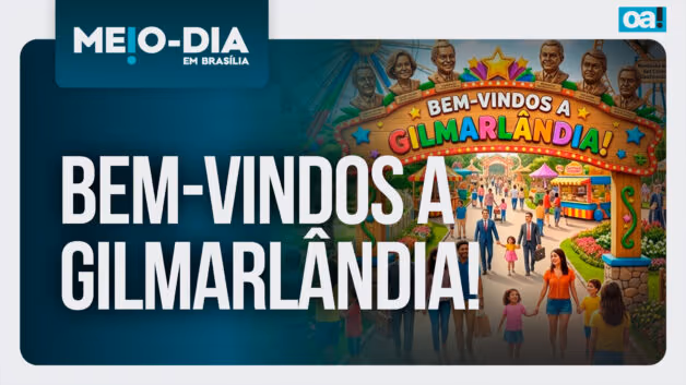 Meio-Dia em Brasília: Bem-vindos a Gilmarlândia!
