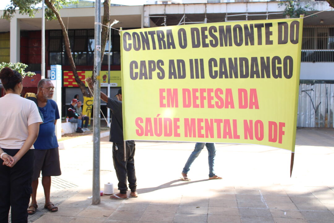 Pacientes protestam contra desmonte de Caps pelo governo do DF