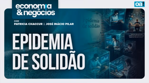 Economia &amp; Negócios: Epidemia de solidão