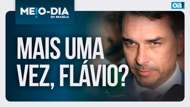 Meio-Dia em Brasília: Flávio, de novo, vai ter que se explicar