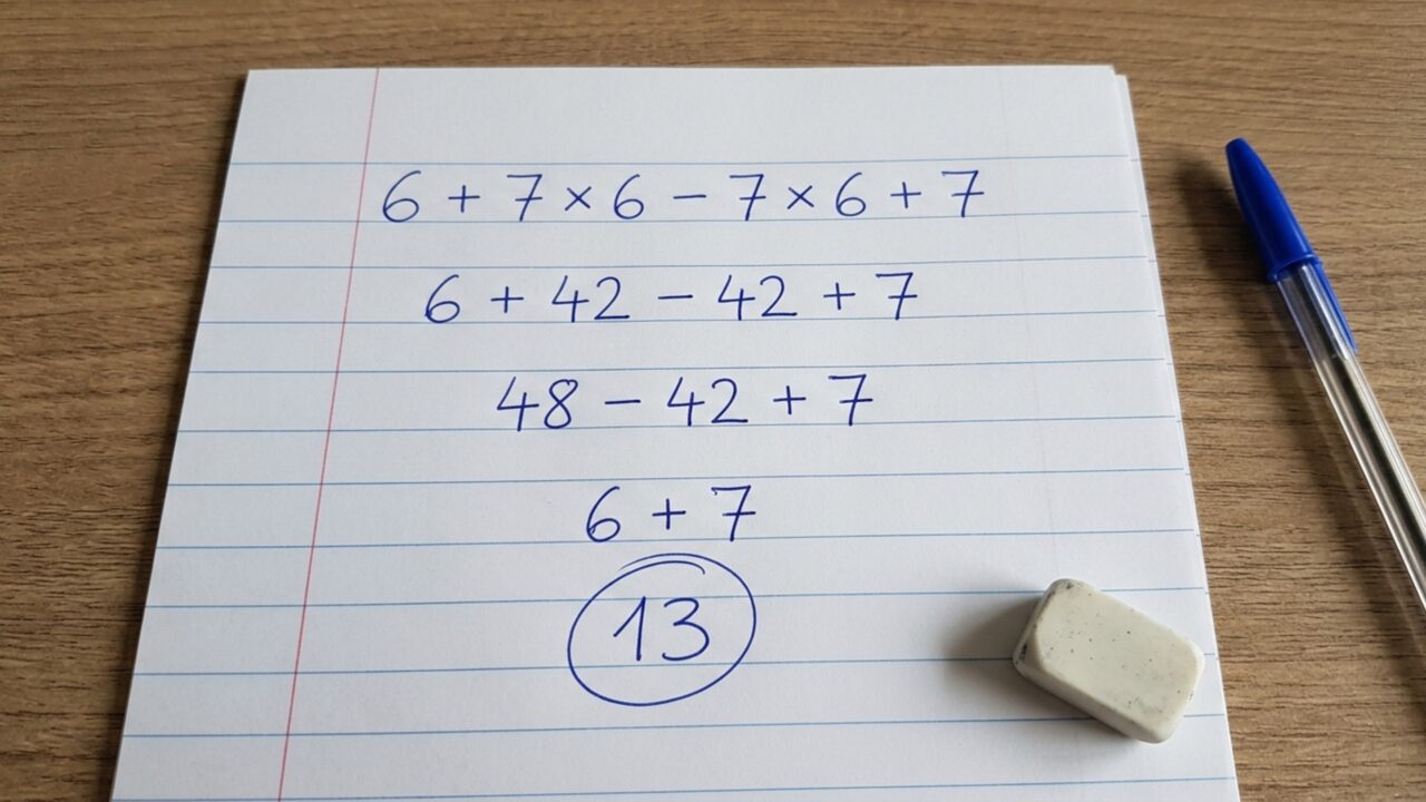 Resolva 6 + 7 × 6 − 7 × 6 + 7 e teste se você consegue chegar ao resultado certo sem precisar de calculadora