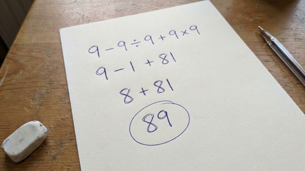 Resolva 9 − 9 ÷ 9 + 9 × 9 sem calculadora e prove se você consegue chegar ao resultado correto na primeira tentativa